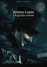 Arsène Lupin : L'aiguille creuse - Maurice Leblanc - V2251369