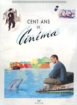 Cent ans cinéma - cent, cinéma,