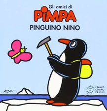 Pinguino Nino. Gli amici di