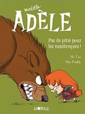 Mortelle Adèle. Vol. 7. Pas de pitié pour les nazebro... | Livre | état très bon
