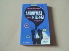 livre ANONYMAT SUR INTERNET protéger sa vie privé