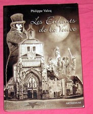 Les Enfants de la Veuve. Philippe Valcq. Arthémuse. 2007.