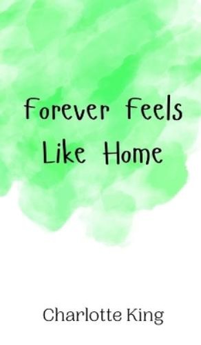 Charlotte king forever - forever, feels