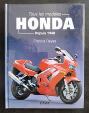 Tous les modèles HONDA depuis 1948 Francis Reyes Ed. ETAI