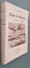 Chutt le Hutteux - Roman des roseaux - Chasse à la hutte - Paul Vimereu - 1966