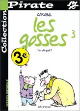 BD Pirate : Les Gosses, tome 3 : T'as dit quoi ?, Carabal