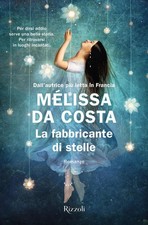 Elena Cappellini Mélissa Da Costa La fabbricante di stelle (Poche)