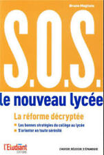 S.O.S. Le Nouveau Lycée - Réussir Son Orientation Du Collège Au Lycée Et Du Lycé
