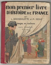 1937 Mon premier livre d'histoire de France/ Ozouf Brossolette/cours élémentaire