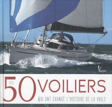 Les 50 voiliers qui ont