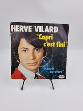 Vinyle 45 tours Hervé Vilard : Capri c’est Fini / Mourir ou Vivre avec fourreau