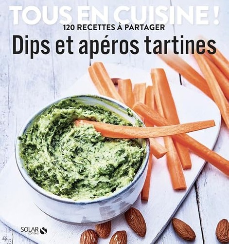 Dips apéros tartines - apéros,
