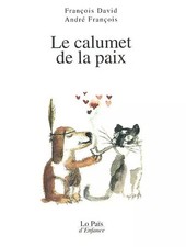 Le calumet de la paix, François David et André François