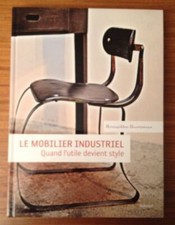 livre : Le Mobilier Industriel - Quand L'utile Devient Style - Durieux Brigitte