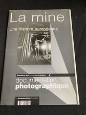 LA MINE - Documentation photographique n°8010 août 1999 - Complet Comme Neuf