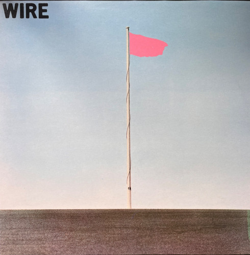 Wire pink flag 1977 - wire,