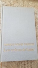 LES ENFANTS DE L'AUBE DE PATRICK POIVRE D'ARVOR