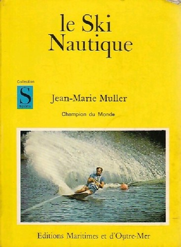 Ski nautique jean marie - le, jean-marie