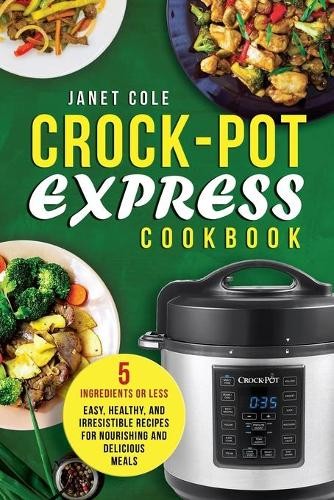 Janet cole crock pot - crock-pot, express