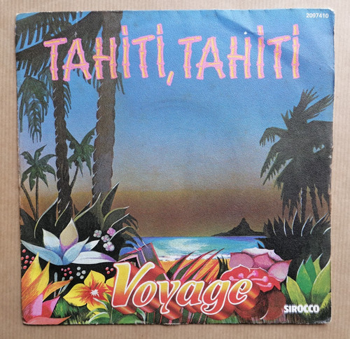 Voyage tahiti 7 - 7", 45t