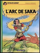 CHEVALIER ARDENT Tome 16 L’Arc de Saka EO 1987 Proche du neuf