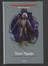 Salvatore Dungeons & Dragons Forgotten realms Terre natale La légende de drizzt