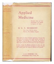 Beaumont, George Ernest (1888 Appliqué Medicine / Par G.E.Beaumont 1950 First