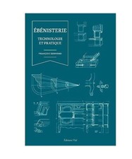 Ebénisterie : Technologie et