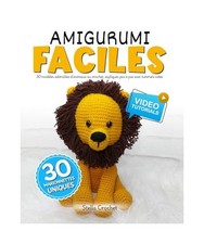 AMIGURUMI FACILES: 30 modèles