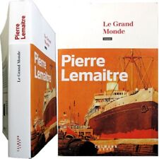 Le grand monde 2022 Pierre Lemaitre Calmann Lévy