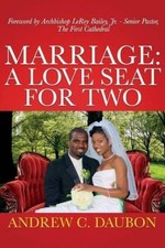 Marriage: A Loveseat for Two by Andrew C. Daubon [Paperback] NEUF