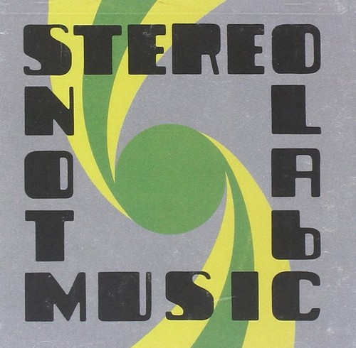 Stereolab not music - stereolab,