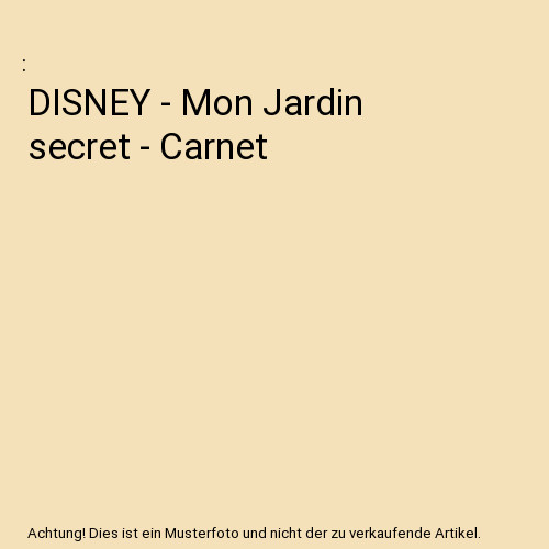Disney mon jardin - secret,