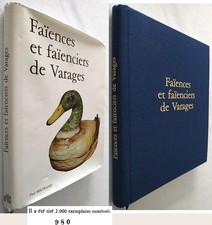 Faïences et faïenciers de Varages Trois siècles de tradition Ex. N°980/2000