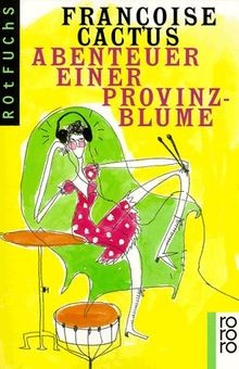 Abenteuer einer provinzblume - abenteuer,