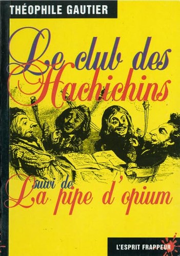 Club des hachichins - le, hachichins.