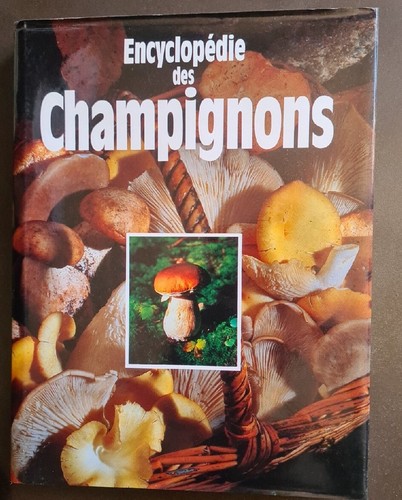 Encyclopédie des champignons - encyclopédie,