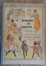 25 numéros reliure cartonnée de LA SEMAINE DE SUZETTE du premier semestre 1921