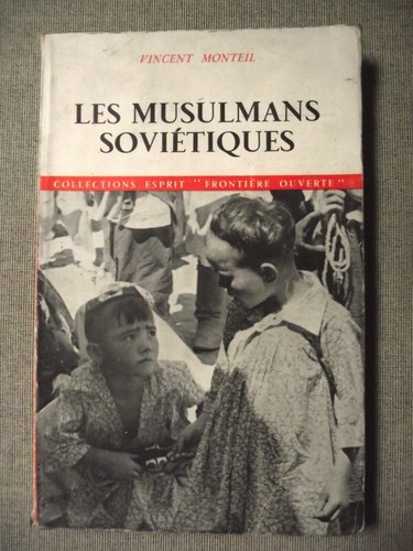 Vincent monteil les musulmans - les,