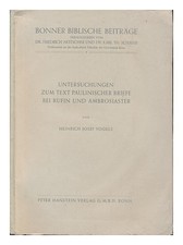 Vogels, Heinrich Joseph Untersuchungen Zum Texte Paulinischer Briefe Bei Rufin