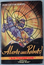 FLEUVE NOIR ANTICIPATION FNA 15 / ALERTE AUX ROBOTS / JEAN GASTON VANDEL / TBE