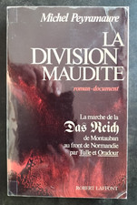 LA DIVISION MAUDITE Das Reich Michel Peyramaure 1987 Ed. ROBERT LAFFONT