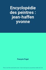 Encyclopédie des peintres : jean-haffen yvonne, François Puget