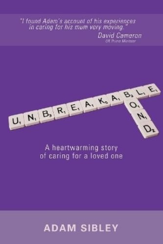 Adam sibley unbreakable bond - adam,