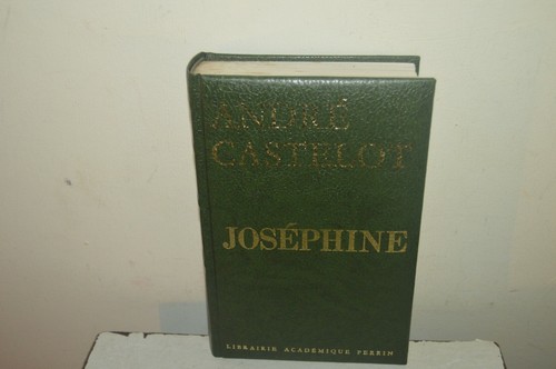 Livre josephine andre castelot - livre,