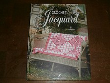 Crochet JACQUARD 21 créations..technique ancienne facile simple à réaliser. NEUF