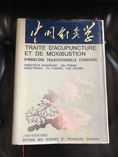 Traité d' acupuncture et moxibustion médecine traditionnelle chinoise QIU PEIRAN