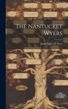 The Nantucket Wyers by James