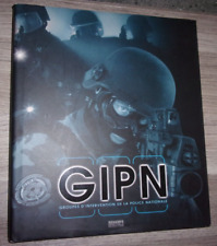 Livre " GIPN - Groupe d'Intervention de la Police Nationale " - RAID - armes