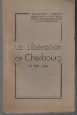 La libération de Cherbourg par Raymond Lefebvre 2- Juin 1944
